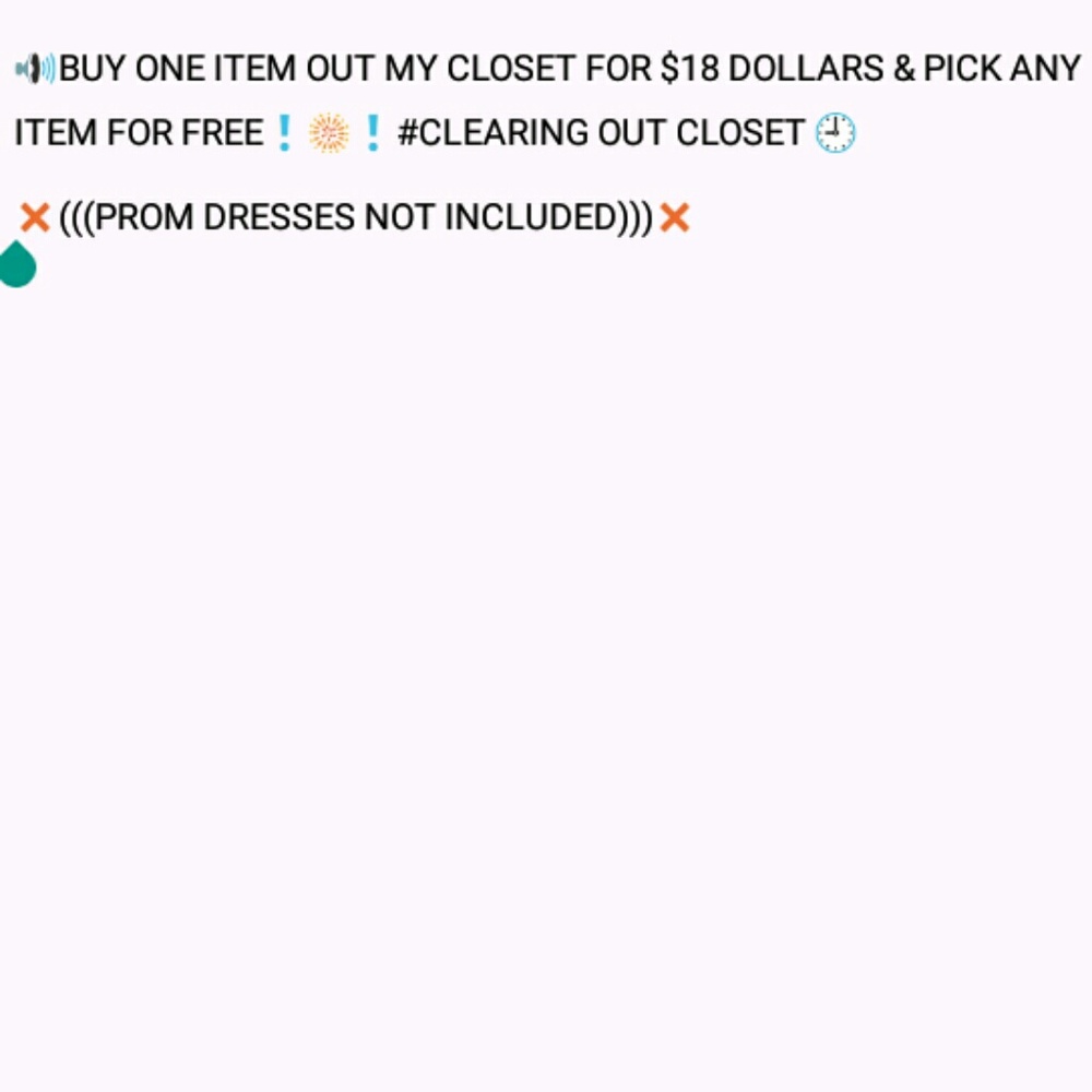 Buy one for $18 get one free (prom dresses ❌)